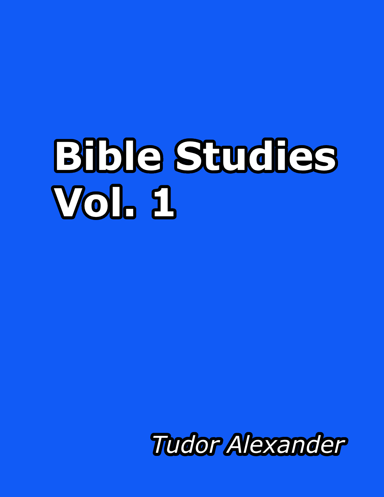 Bible Studies Presentation Notes (VOLUME 1)