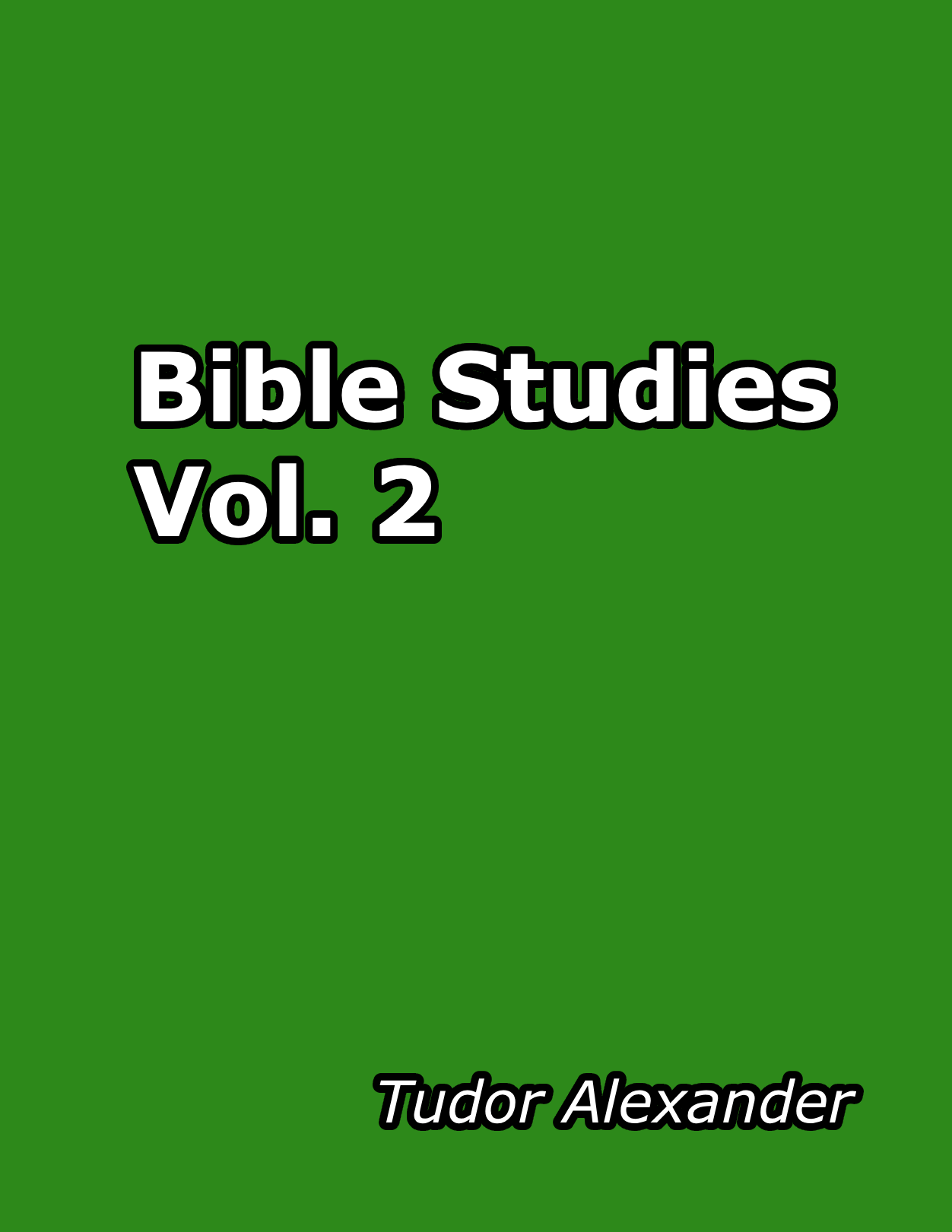 Bible Studies Presentation Notes (VOLUME 2)