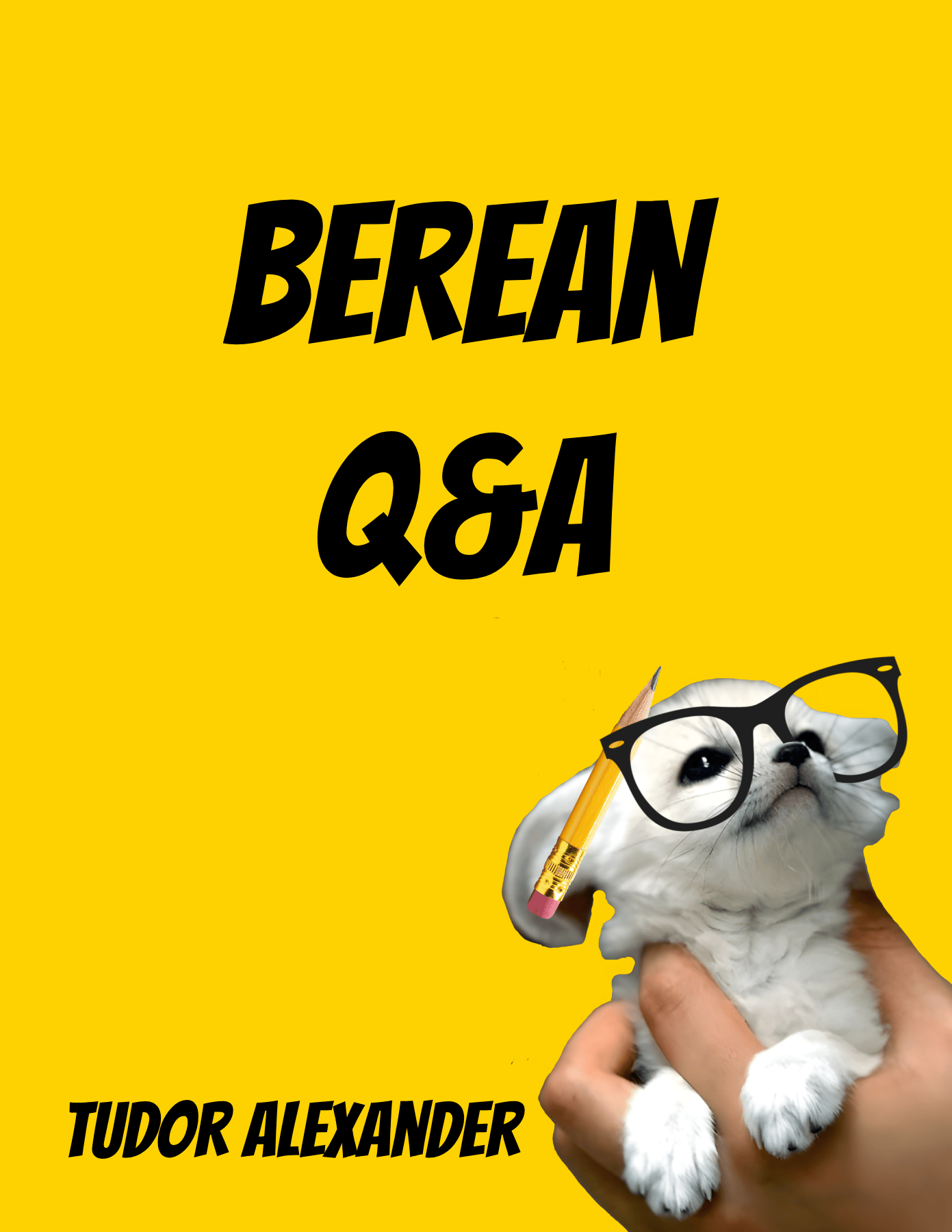 Berean Q&A: 750+ Questions on Faith & Life