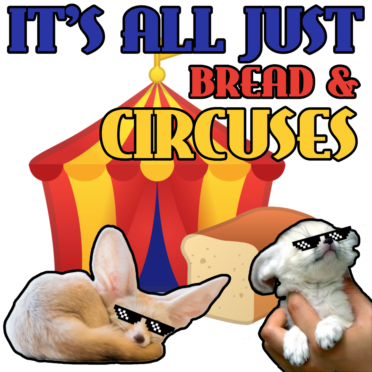 It's All Just Bread & Circuses Magnet